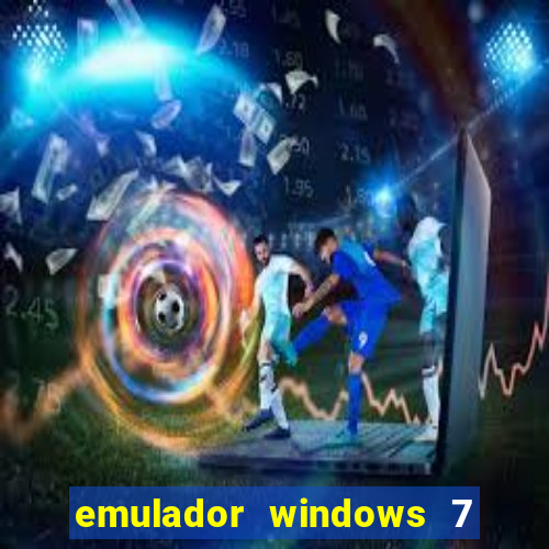 emulador windows 7 32 bits